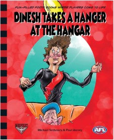 Essendon Bombers - Dinesh Takes A Hanger At The Hangar Book