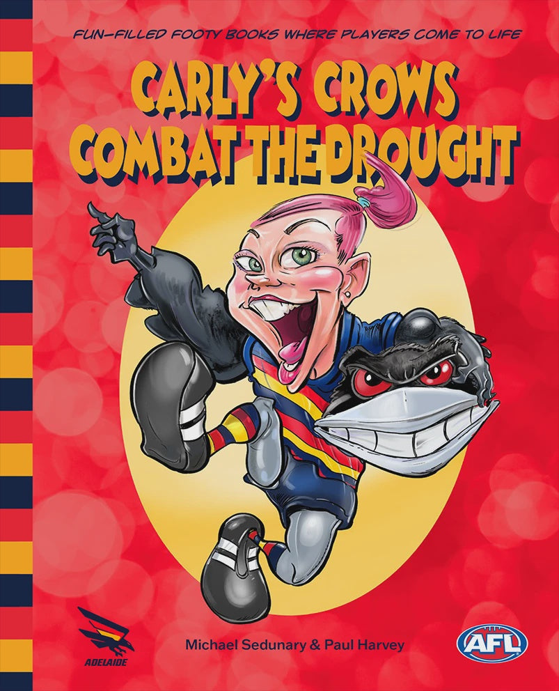 Adelaide Crows- Carlys Crows Combat The Drought Book